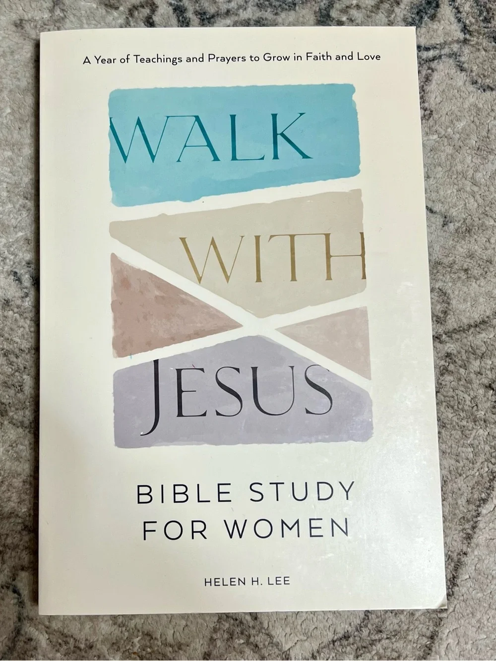 Walk With Jesus Bible Study for Women by Helen H. Lee